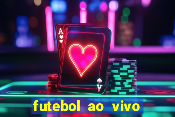 futebol ao vivo futemax app